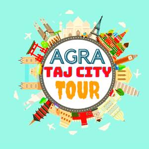 Agra Taj City Tour Agra Taj City Tour